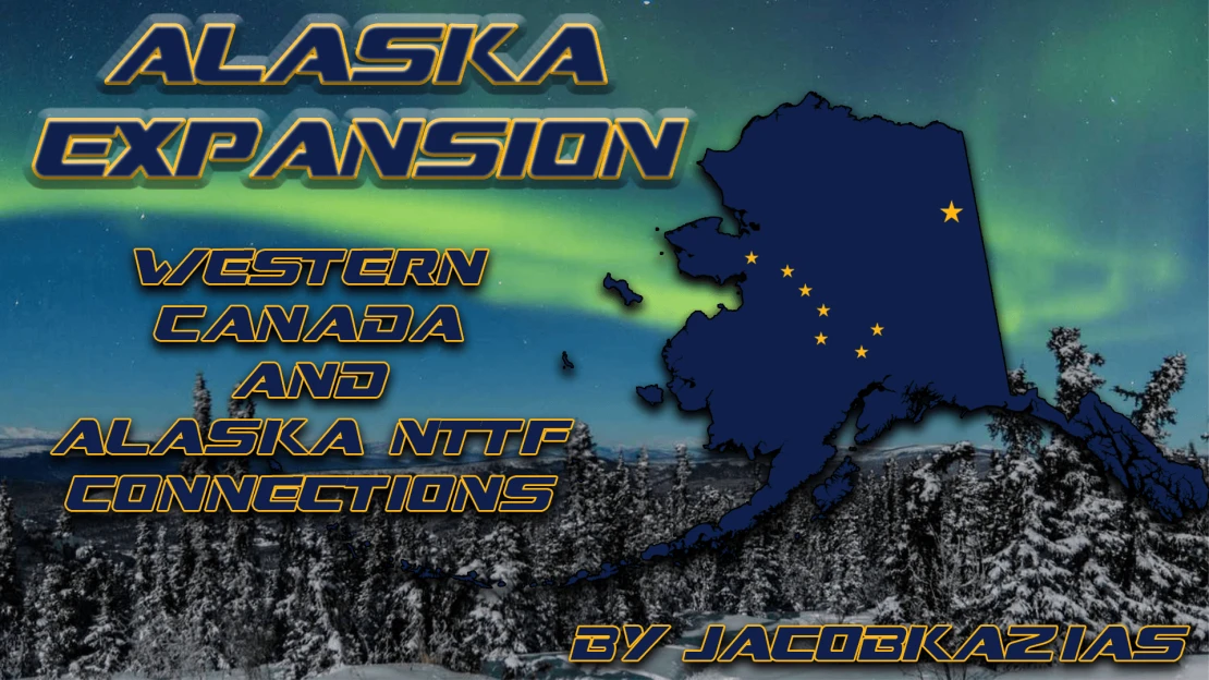 Alaska Expansion - Alaska NTTF Connections