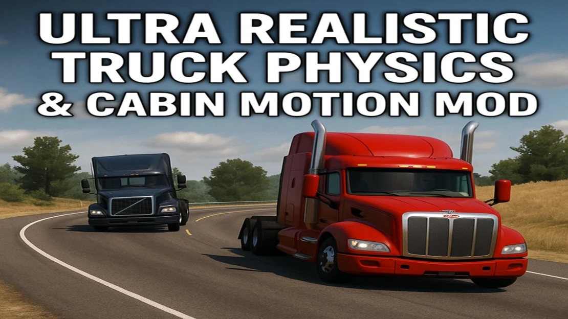 ATS Ultra Realistic Truck Physics & Cabin Motion Mod