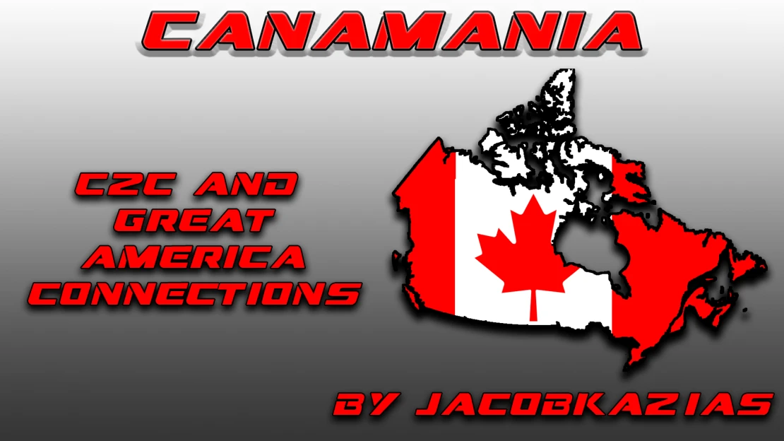 Canamania + C2C and Great America Connections