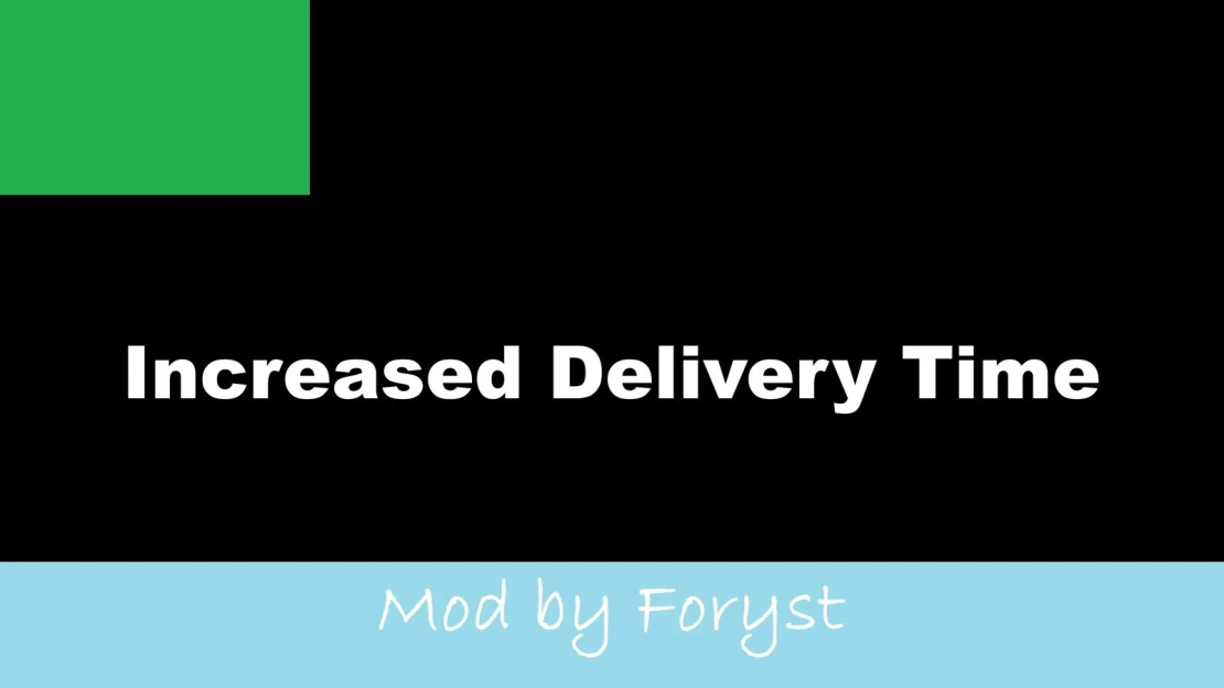Delivery Time Increase