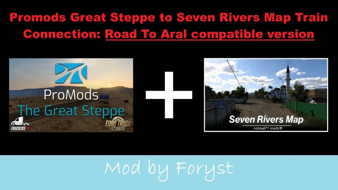 Promods Great Steppe to Seven Rivers Map Train Connection: Road To Aral compatible version