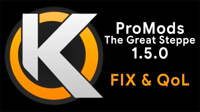 ProMods The Great Steppe 1.5.0 Fix & QoL