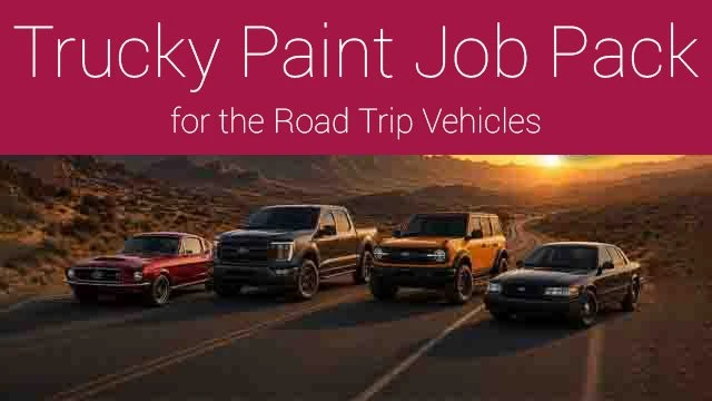 Trucky Paint Job Pack for Road Trip Cars