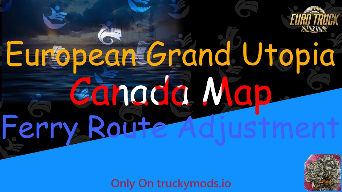 Canada Map + Grand Utopia(Background) Ferry Route Adjustment
