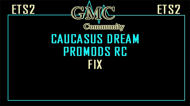 [OBSOLETE]Caucasus Dream ProMods RC Fix