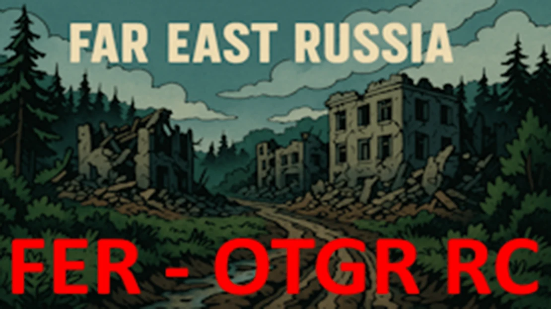 Far East Russia - OTGR RC