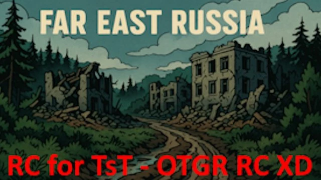 [Obsolete] Far East Russia - TsT OTGR RC RC