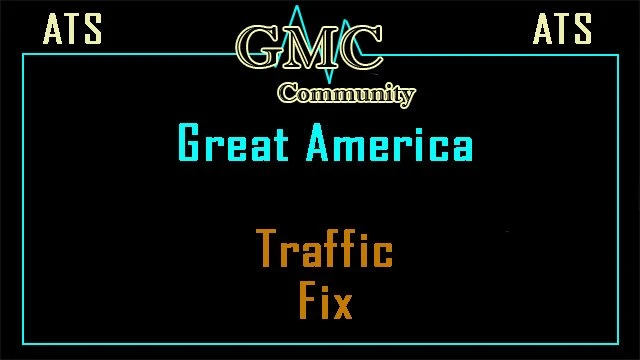 [OBSOLETE] GMC Logistics - Great America Traffic Fix