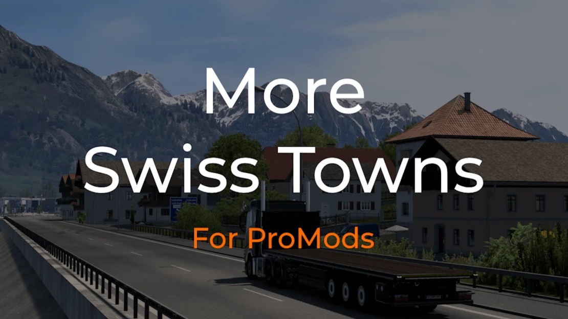 [DISC] More Swiss Towns for ProMods