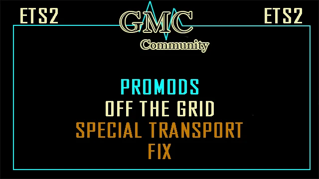 [OBSOLETE]ProMods Off the Grid Special Transport Fix