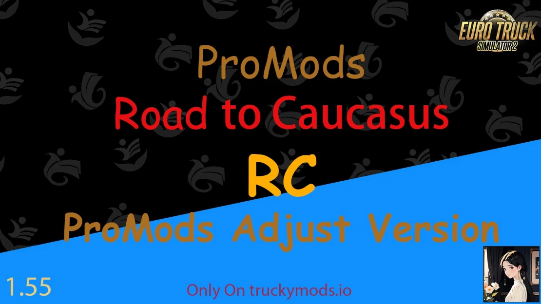 ProMods - Road to Caucasus RC (ProMods Adjust Version)