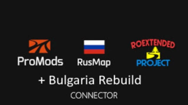 ProMods RusMap Roextended Bulgaria Rebuild Connector (ProMods priority version)