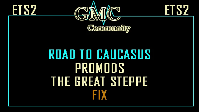 [OBSOLETE]Road to Caucasus ProMods The Great Steppe RC Fix