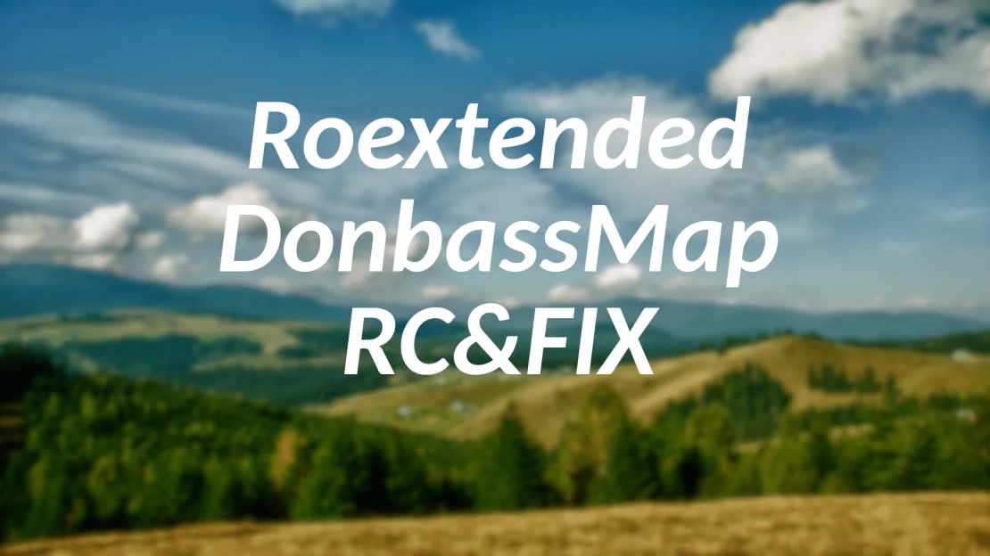 Roextended - DonbassMap RC&FIX