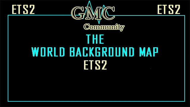 [OBSOLETE]The World Background Map ETS2