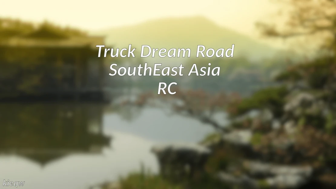 [MOVED] Truck Dream Road SEA RC